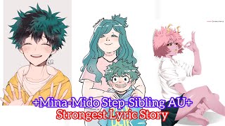 ||Mina-Mido Step-Sibling AU||Strongest Lyric Story||