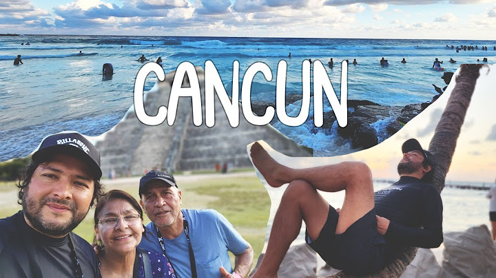 Cancún  y Playa del Carmen con mis Padres un Sueño Cumplido.