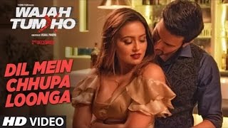 Dil Mein Chhupa Loonga Video Song (Wajah Tum Ho) Armaan Malik & Tulsi Kumar Meet Bros