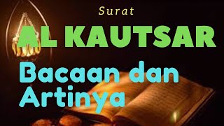 Download Lagu Murottal Surat Al Kautsar 100x Bacaan dan Artinya MP3