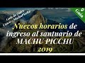 Entendiendo los Nuevos horarios de ingreso a MachuPicchu 2019 | GUÍA de viajes completo