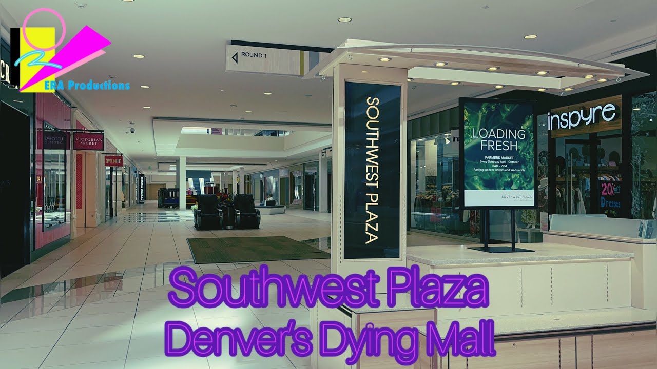 Southwest Plaza - Littleton Colorado - Denver’s Dying Mall | ERA_Productions