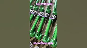 CẬN CẢNH BÉC BT41 INOX,BÁN KÍNH PHUN XA 1 BÊN 41M.AE LIÊN HỆ 0947.93.48.48 #bectuoianhthuy #bt41inox
