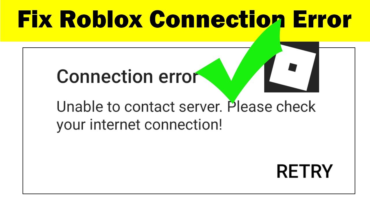 How To Fix Roblox Unable To Contact Server Please Check Your Internet Connection Error Android Phone Youtube - roblox please retry when connected to internet
