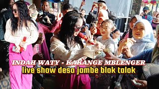 kakange mblenger voc. indah waty || live desa jambe kertasemaya blok talok