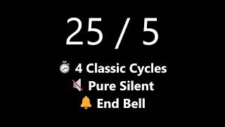 2 Hour Silent Pomodoro Timer - 4 Cycles of 25/5 (No Ticking Study Timer) | Mono Chrono