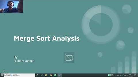Merge Sort  - Time and Space Complexity of Merge Sort Function (Part 2)