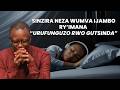 =SINZIRA NEZA WUMVA IJAMBO RY'IMANA ------- INYIGISHO YA Past Antoine RUTAYISIRE