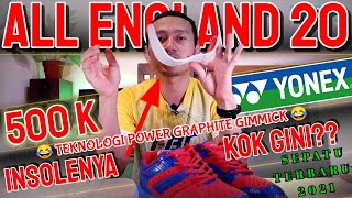 Review Yonex All England 20 / AE20 - insolenya kok gini??