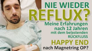 AUF DEM ROTEN STUHL | REFLUX - Erfahrungen und Erkenntnisse nach 12 Jahren und OP Magnetring