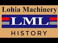 Lohia machinery  historyindian scooter and motorcycle manufacturerlohia machines limited