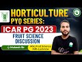 ICAR PG 2023 Horticulture| Fruit Science Discussion by Mukesh sir, IARI-Lucknow