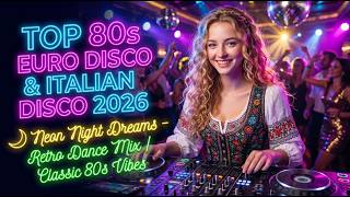 LIVE 🔴 Top 80s Euro Disco &amp; Italo Disco 2026 🔥 Nonstop Retro Dance Mix | Classic 80s Party Vibes