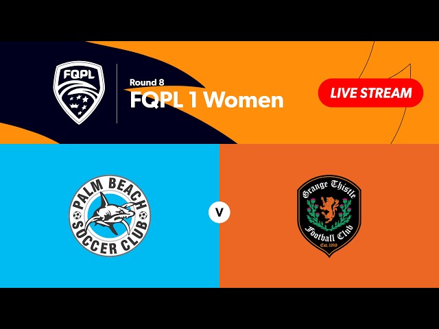 FQPL 1 Women Round 8 - Palm Beach vs. Grange Thistle