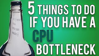 How CAN you improve a CPU BOTTLENECK?