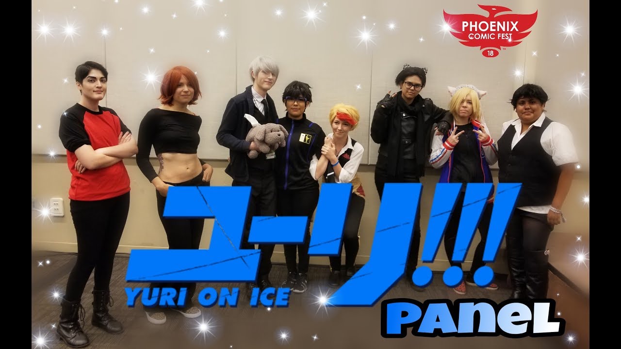 Yuri!!! on Ice Panel [Phoenix Comic Fest 2018]