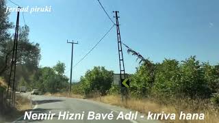 Nemir Hizni Bavé Adıl - Kıriva Hana