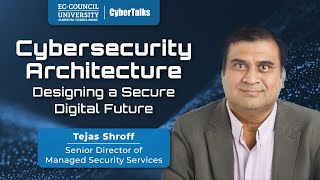 Cybersecurity Architecture: Designing a Secure Digital Future
