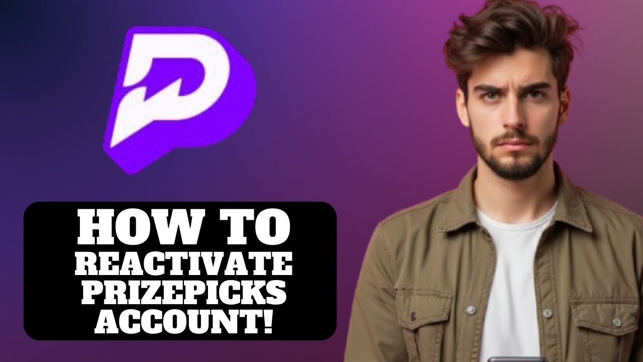 Как повторно активировать аккаунт PrizePicks 2025
