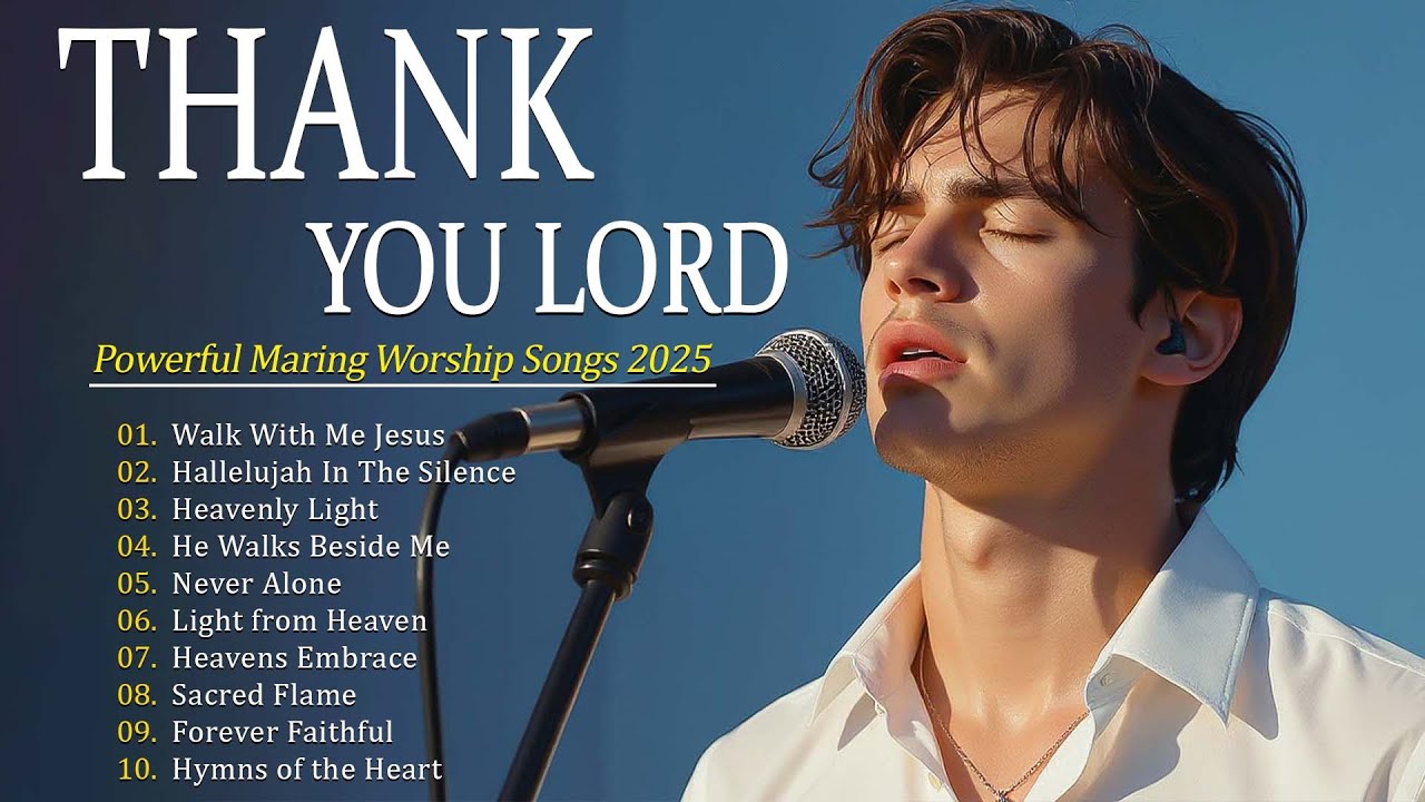 Thank You Lord - Christian Praise 2025 | Worship Mix - YouTube