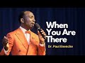 When You Are There | Original Song | Dr. Paul Enenche @drpastorpaulenenche