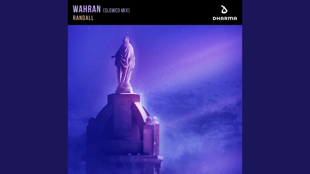 Wahran Slowed