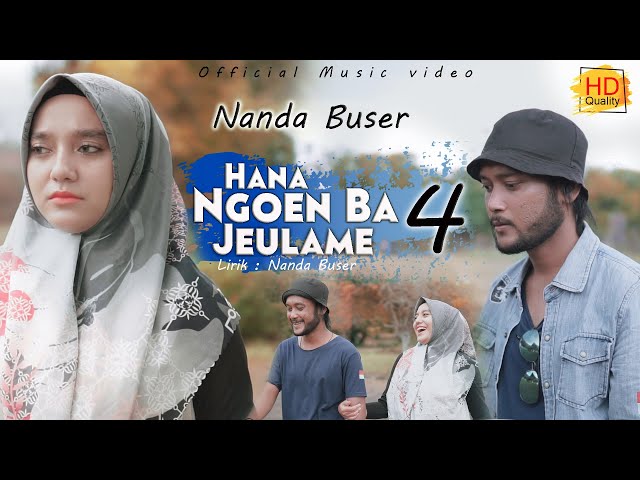 HANA NGOEN BA JEULAME 4 || Nanda Buser ( Official music video ) class=