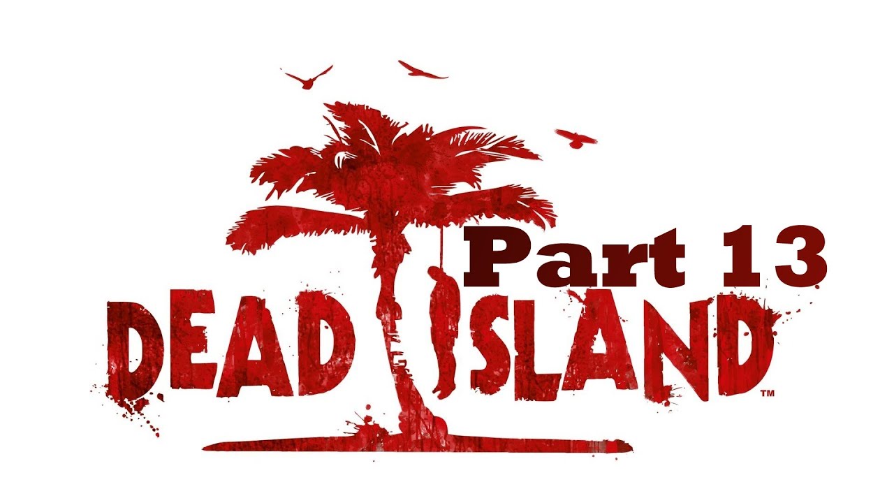 Прокачка логана dead island