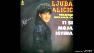 Ljuba Alicic - Bogovi zemljom hode - (Audio 1990)