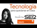 Tecnología para Quedarte en Casa. Luz Mery Martínez en Cadena Ser (España). Neurointernet