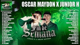 OSCAR MAYDON X JUNIOR H TENDENCIA 2024 - MEJOR CANCIÓN 2024 - COLECCIONES ALBUM MÁS POPULAR 2024