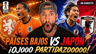 ⚽MUNDIAL -  Países Bajos 🆚 Japón 🔥