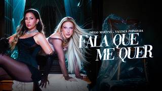 Diego Martins & Valesca Popozuda - FALA QUE ME QUER (Clipe Oficial)