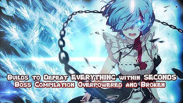 Code Vein Builds to Defeat EVERYTHING within SECONDS Boss Compilation Overpowered and Broken