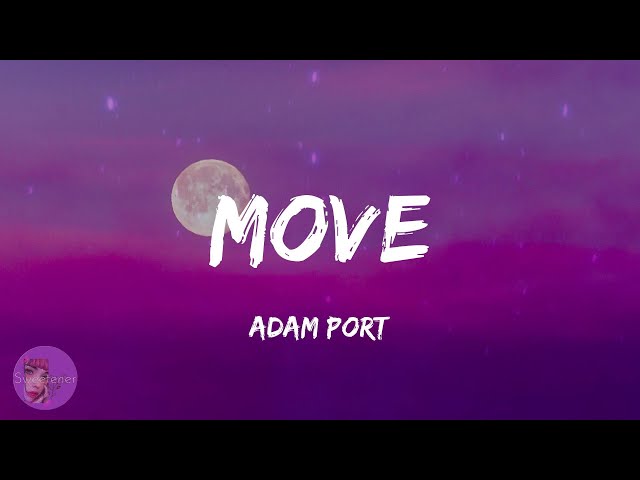 Adam Port - Move (Lyrics)