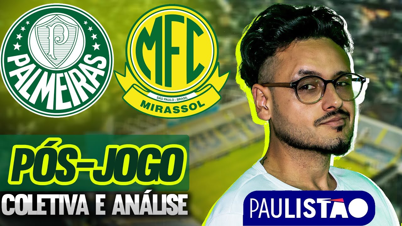 COLETIVA E ANÁLISE DE PALMEIRAS 1x0 MIRASSOL