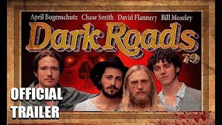 DARK ROADS 79 - Official Trailer : Horror Movie 2020 Bill Moseley