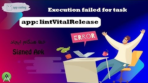 Error : Execution failed for task : app: lintVitalRelease