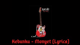 Kebunku - Monyet (Lyrics)