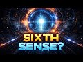 Do humans really have a Sixth Sense?