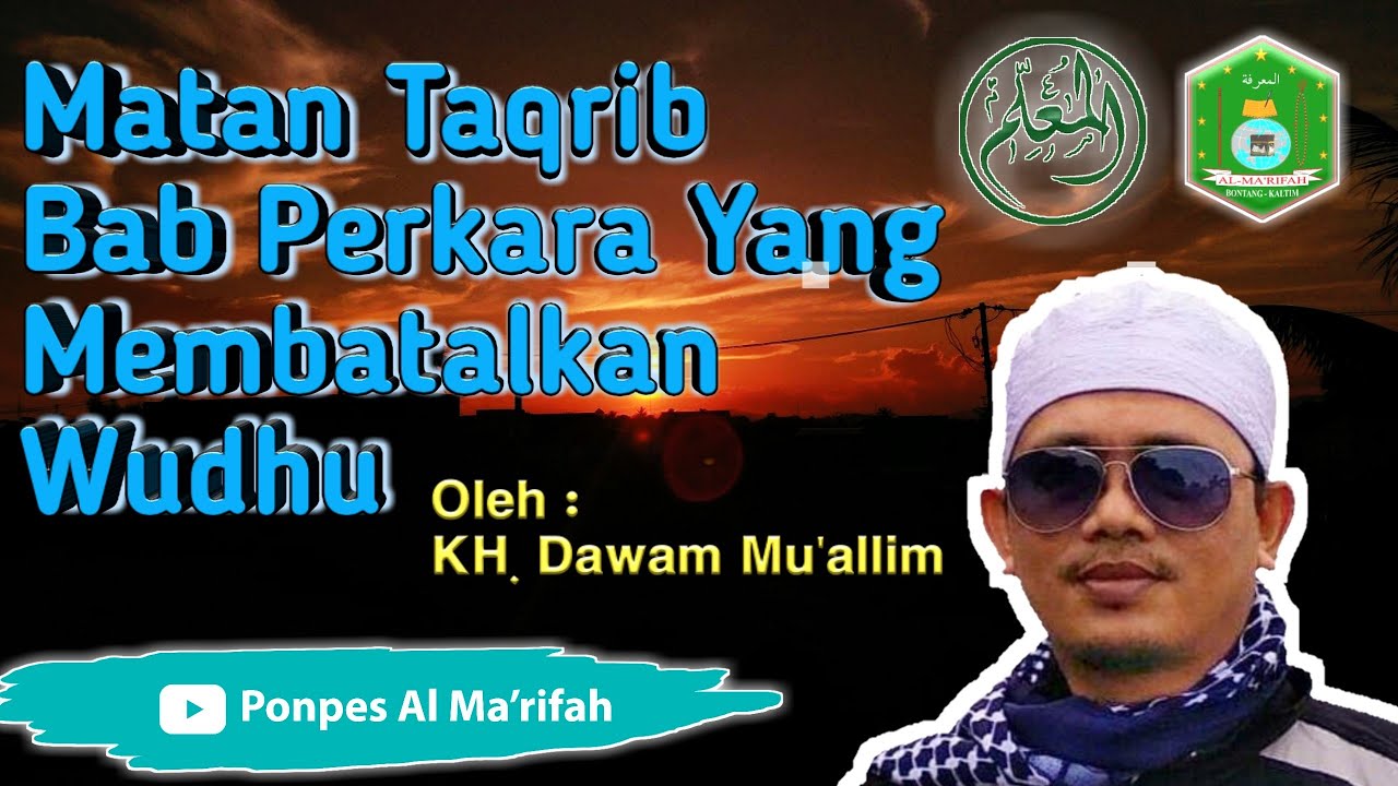 1.8. Perkara Yang Membatalkan Wudhu - Matan Taqrib - Syarah Fathul Qorib