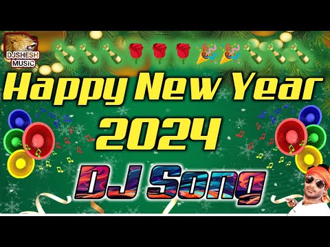 New DJ Remix 2024 Happy New Year 2024 Jbl Sound Check Dj Song 2024 Competition Happy New Year Song