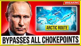 Russia's Arctic Route That Could Avoid Every Chokepoint