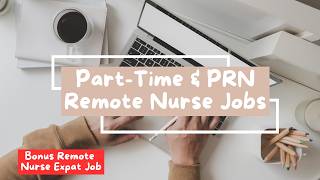 PRN & Part-Time REMOTE JOBS for Nurses🩺