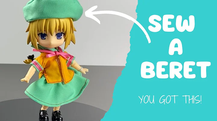 How to Sew a Cute Beret for Nendoroid Dolls: Step-by-Step Guide!
