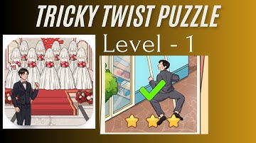 Tricky Twist Puzzle Level 1 | Tricky Twist Level 1 Walkthrough