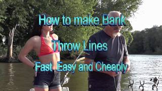 How to make bank line, and or throw lines fast easy and cheap