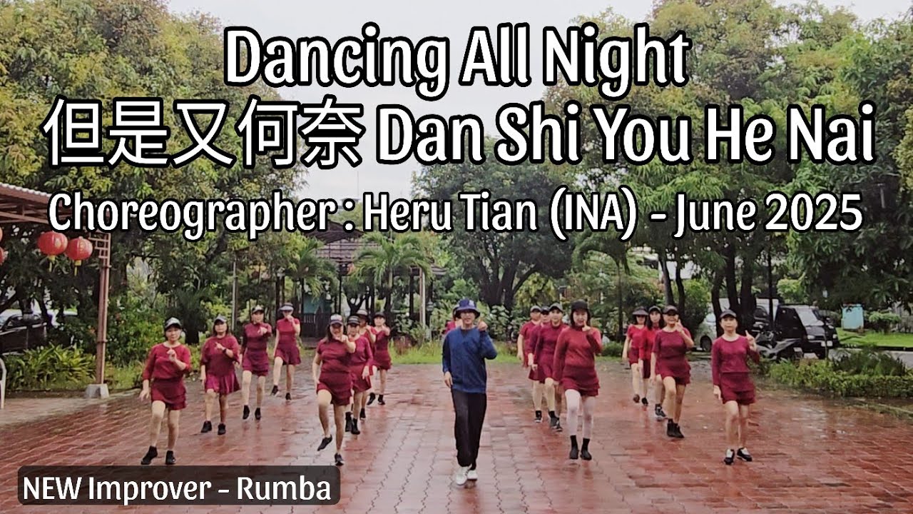 MTDANCE | Dancing All Night (但是又何奈 Dan Shi You He Nai)  LINE DANCE | Improver - Rumba | Heru Tian