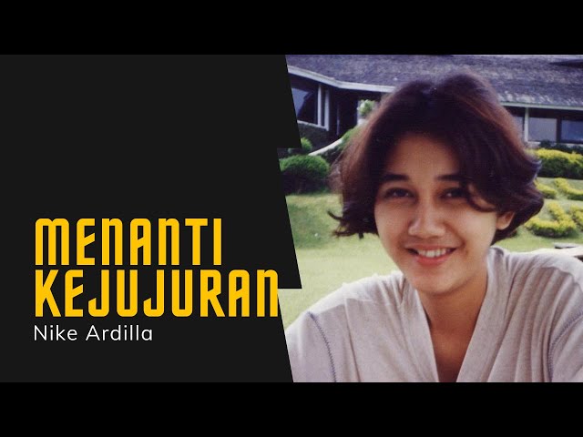 Menanti Kejujuran Nike Ardilla (Video Lirik) class=