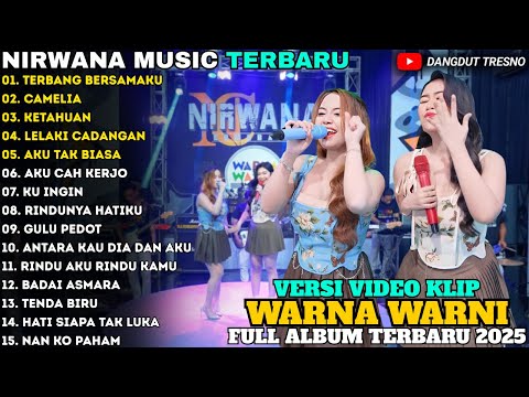 TERBANG BERSAMAKU - CAMELIA - KETAHUAN - AJENG FEBRIA - WARNA WARNI MUSIC FULL ALBUM TERBARU 2025